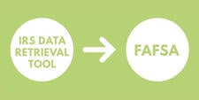 FAFSA IRS Data Retrieval Tool Tutorial FAFSA IRS Data Retrieval Tool Tutorial